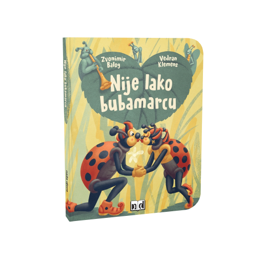 NIJE LAKO BUBAMARCU